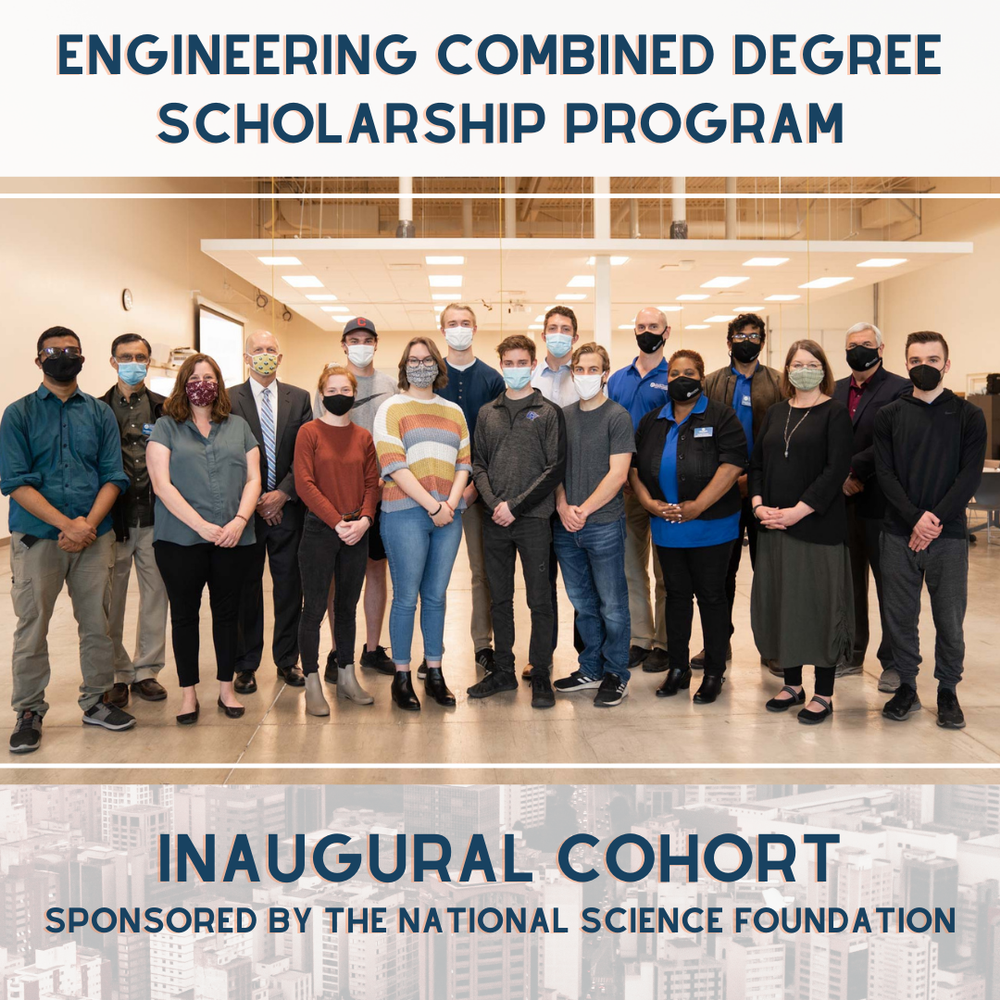 Engineering Students are First Cohort to Begin Path to Combined Degrees through NSF Funded Program